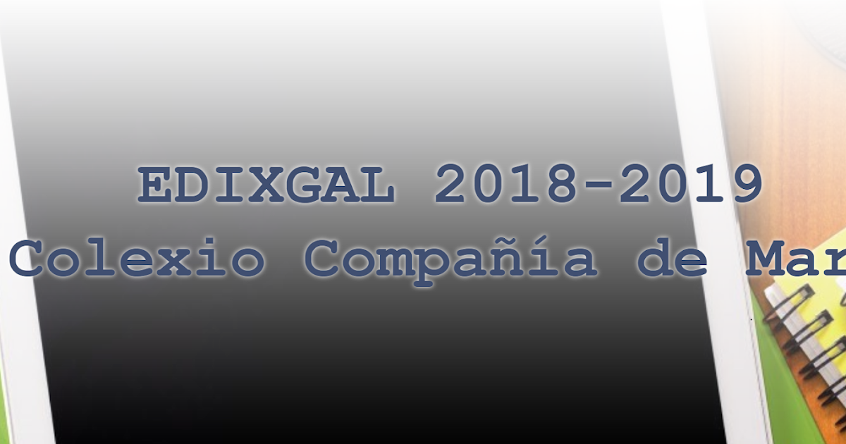 EDixgal (Colexio Compañía de María (A Coruña)) EDIXGAL