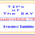 Business Tips - Resource Tapping
