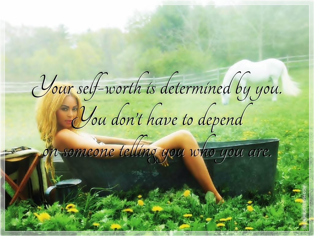Your Selfworth Is Determined By You SILVER QUOTES