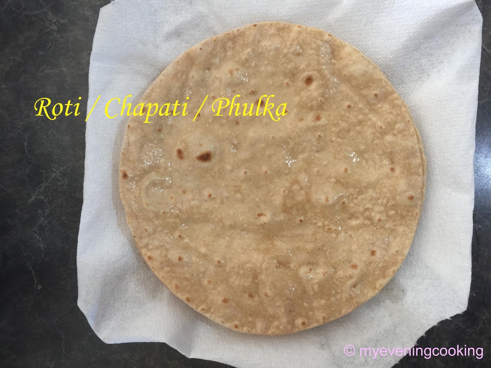 Roti / Rotli / Phulka / Chapati / Indian flat bread | My Evening Cooking
