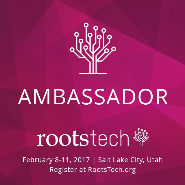 Rootstech Ambassador 2017