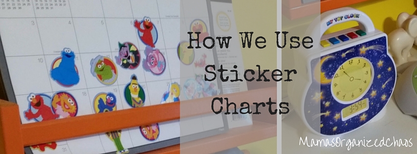 how we use sticker charts coupled with the my tot clock