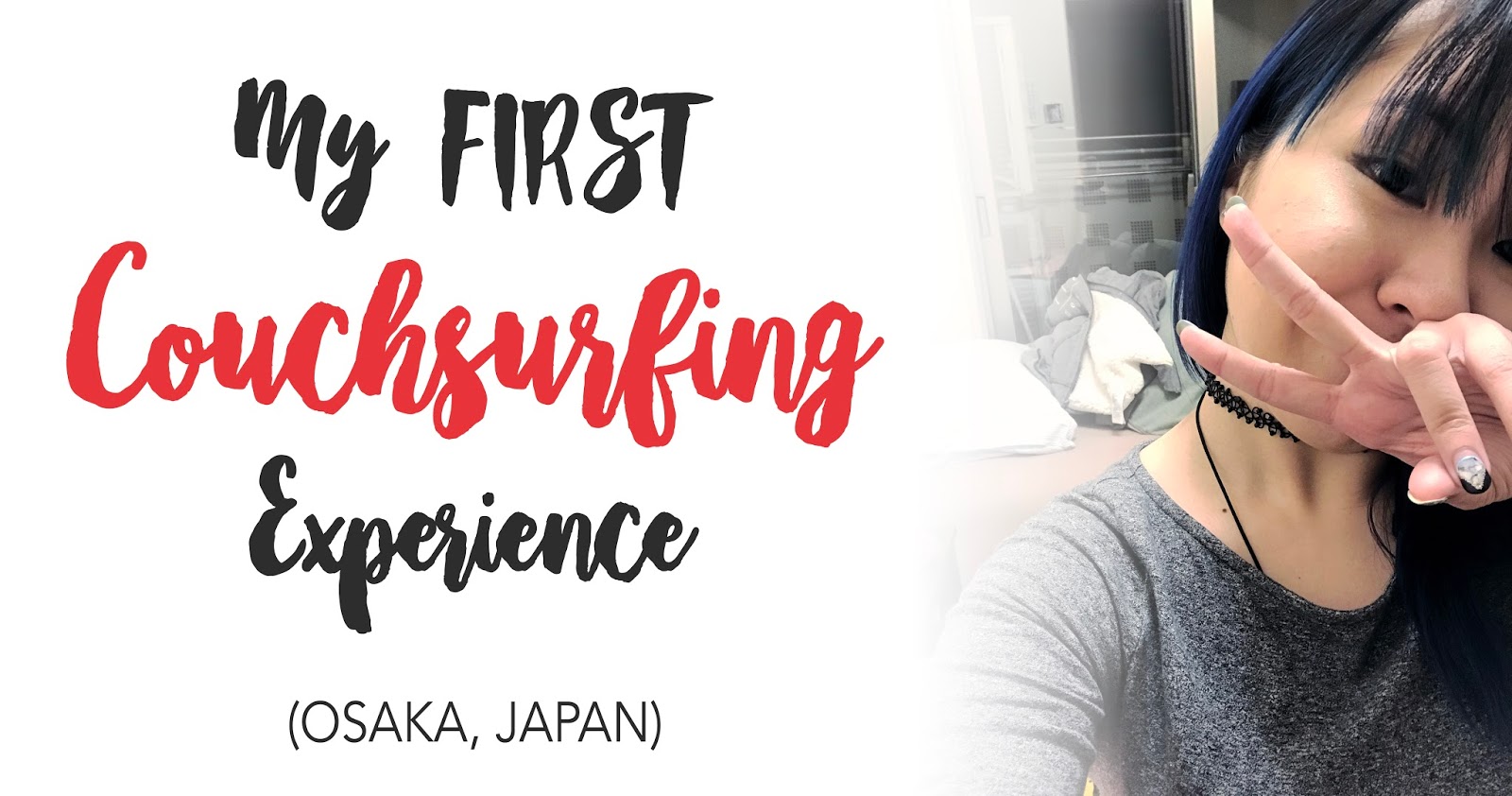 My First Couchsurfing Experience In Osaka Japan Accommodation