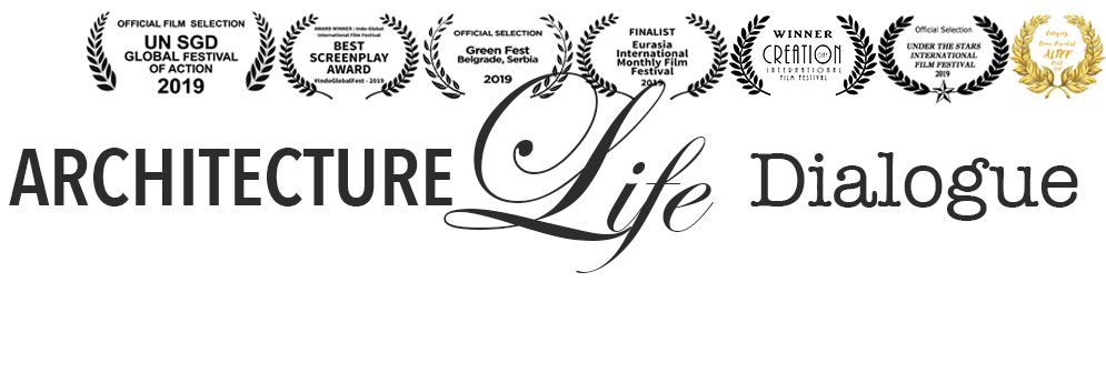 Architecture Life Dialogue • a film by Inessa Kraft