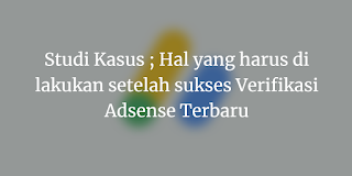 Cara Verifikasi Adsense Terbaru Cara Verifikasi Adsense Terbaru