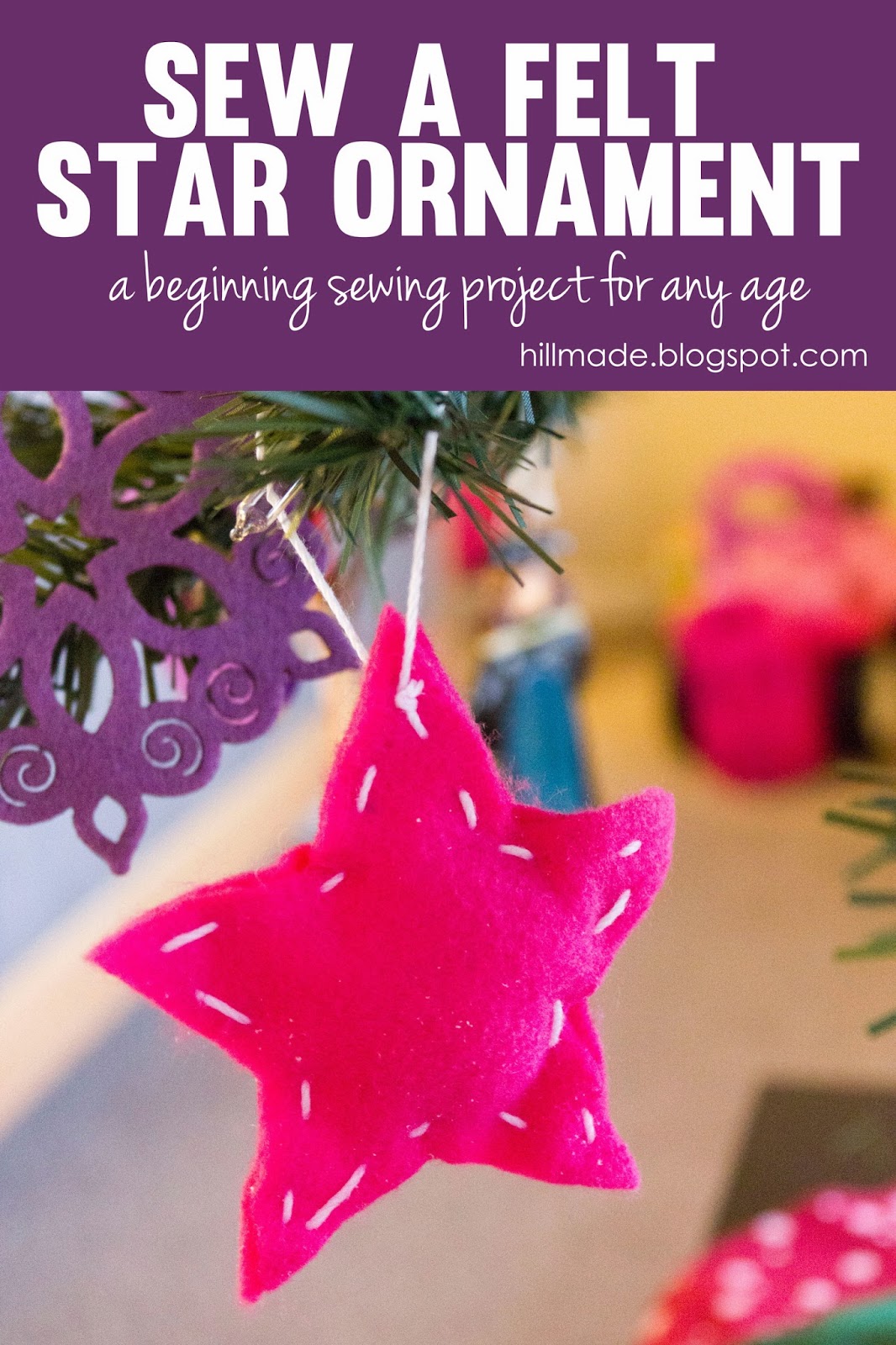 Sew a Felt Star Ornament | hillmade.blogspot.com | a beginning sewing project for any age