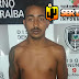 Foragido da Justiça é preso em ação da Polícia Civil na região de Sousa; veja foto
