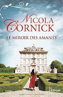 Nicola Cornick - Le miroir des amants Nicola Cornick - Le miroir des amants