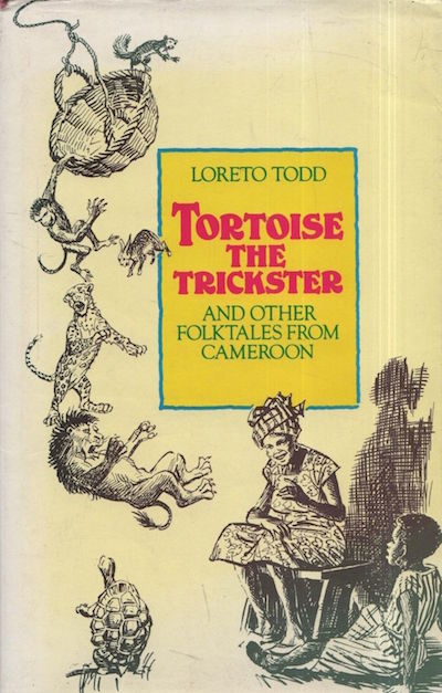 book cover of Tortoise the Trickster and Other Folktales from Cameroon by Loreto Todd