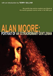 Alan Moore: Portrait of an Extraordinary Gentleman (Abiogenesis, 2003)