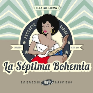 ELLA ME LLEVA - LA SEPTIMA BOHEMIA (2015) ELLA ME LLEVA - LA SEPTIMA BOHEMIA (2015)