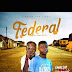 F! MUSIC: Smallid Feat Xpensive – Federal(Prod By Fynest Roland) | @FoshoENT_Radio