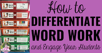 Word Work Centers with text, "How to differentiate word work and engage your students."