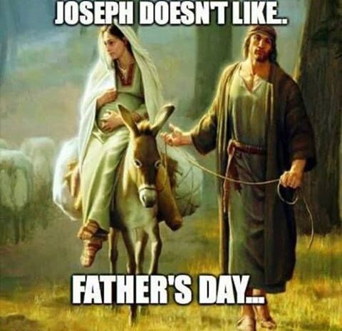 Joseph Doesn't Like Fathers Day