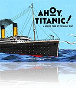 Ahoy, Titanic! now available on amazon. Click below.