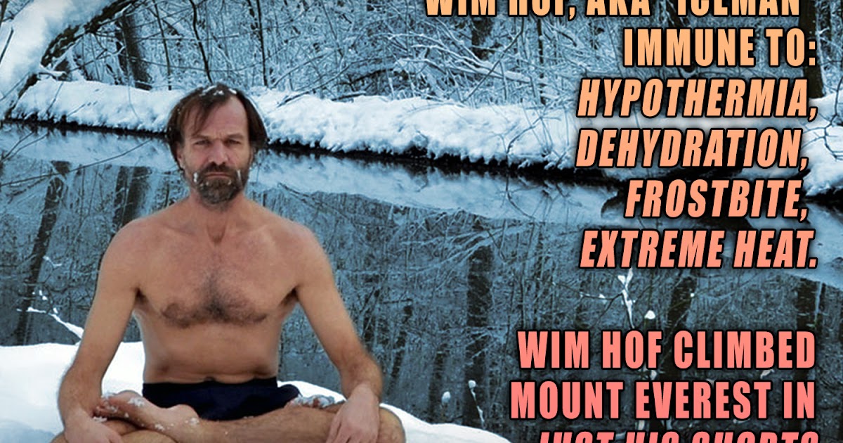 Consciousness Can Influence Our Autonomic Nervous System Wim Hof, aka “Iceman," Climbed Mount