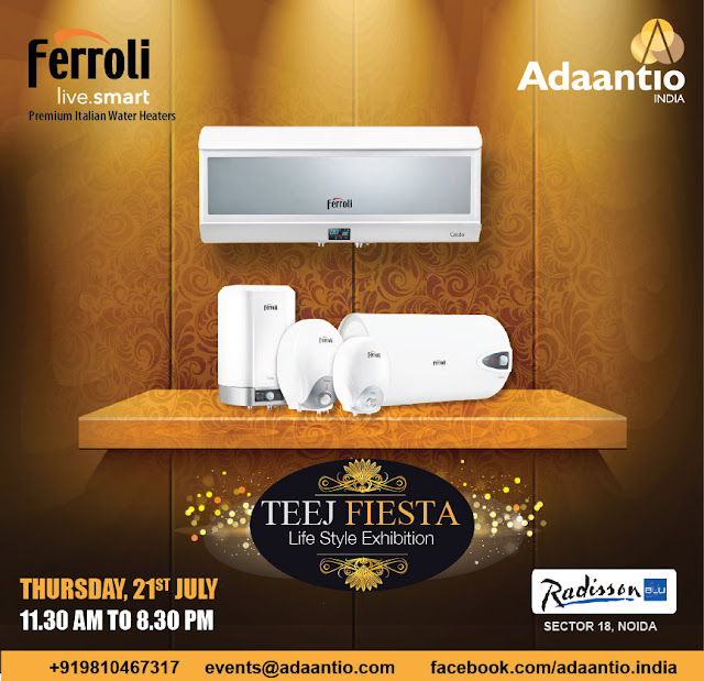 Noida Diary: Ferroli to Showcase its Latest Products at Teej Fiesta by Adaantio India
