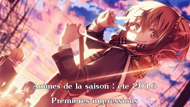 [Animé/manga] Animé été 2016 : Premières impressions.