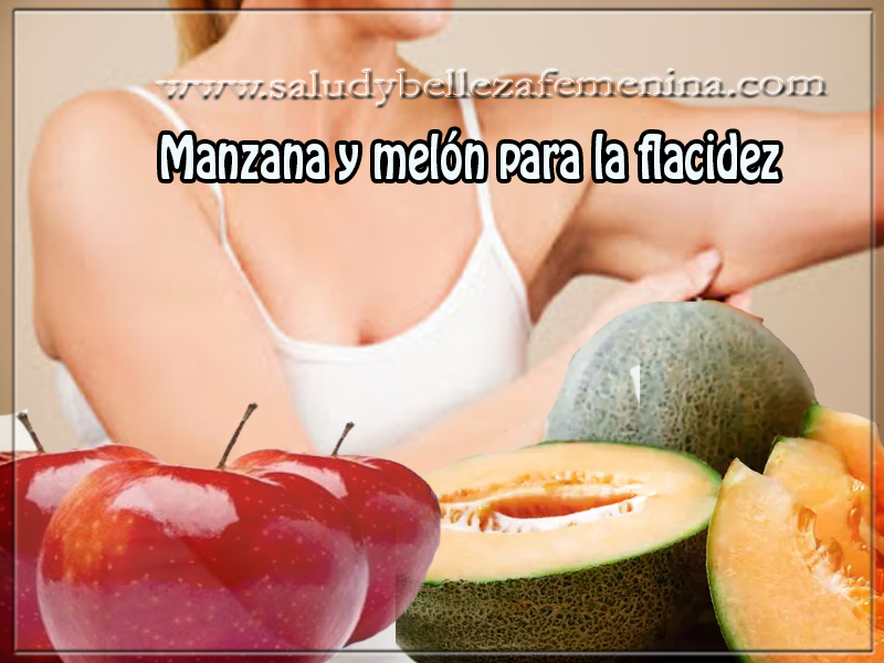 Manzana y melón para la flacidez Cuidados del cuerpo , belleza, Manzana y melón para la flacidez