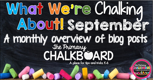 What We're Chalking About September: A Visual Calendar of blog posts from the authors at Primary Chalkboard