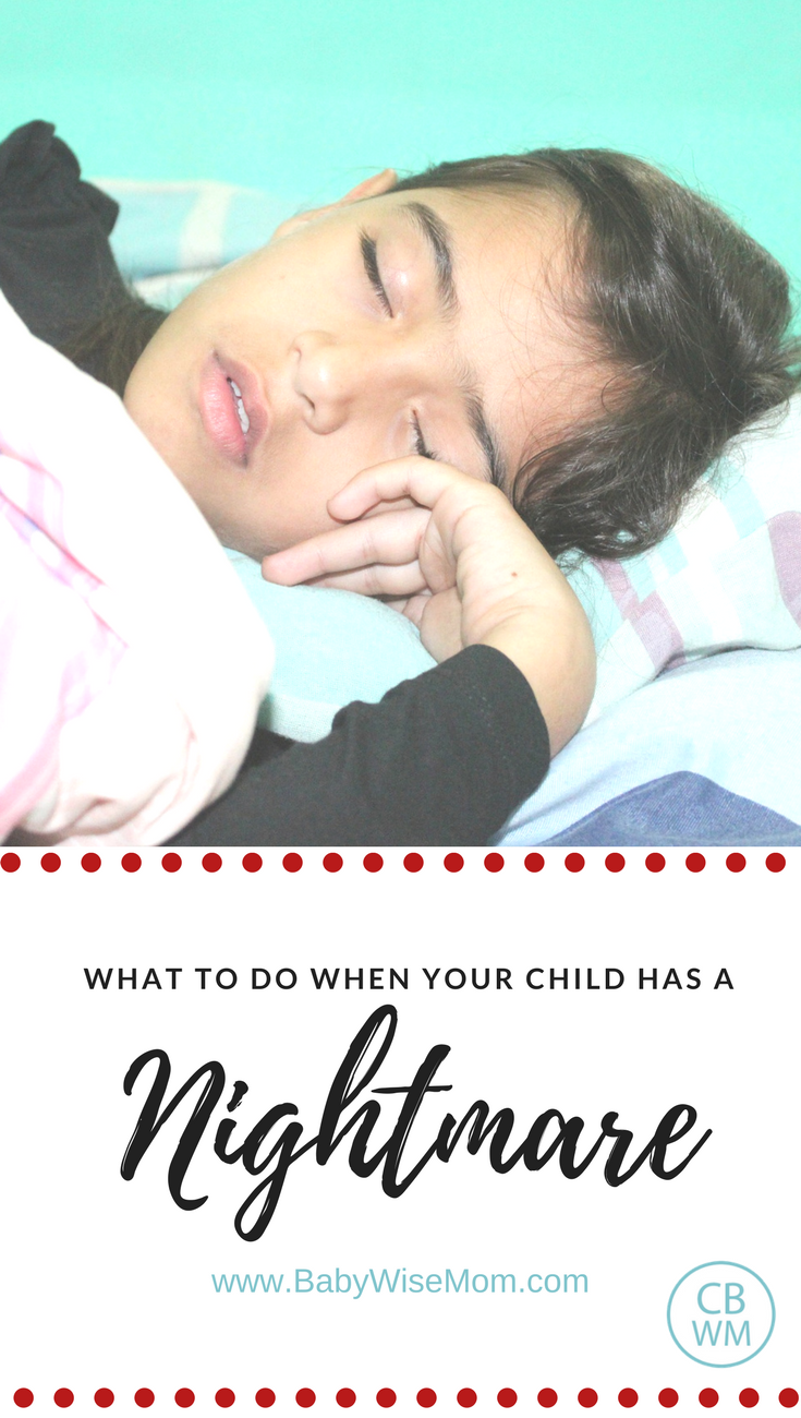 What To Do When Your Child Has a Nightmare Chronicles of a Babywise Mom