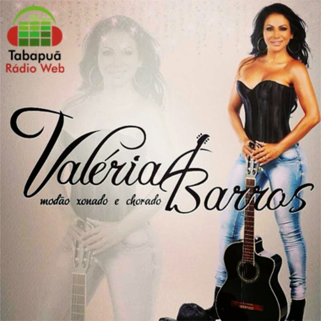 Músicas, gaúchas, bandinhas e sertanejas Valéria Barros Modão, Xonado e Chorado (2014)