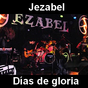 Jezabel – Dias de gloria
