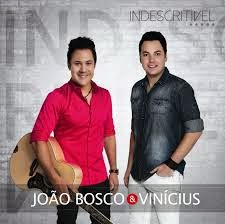 João Bosco e Vinicius João Bosco e Vinicius lançam Indescritível