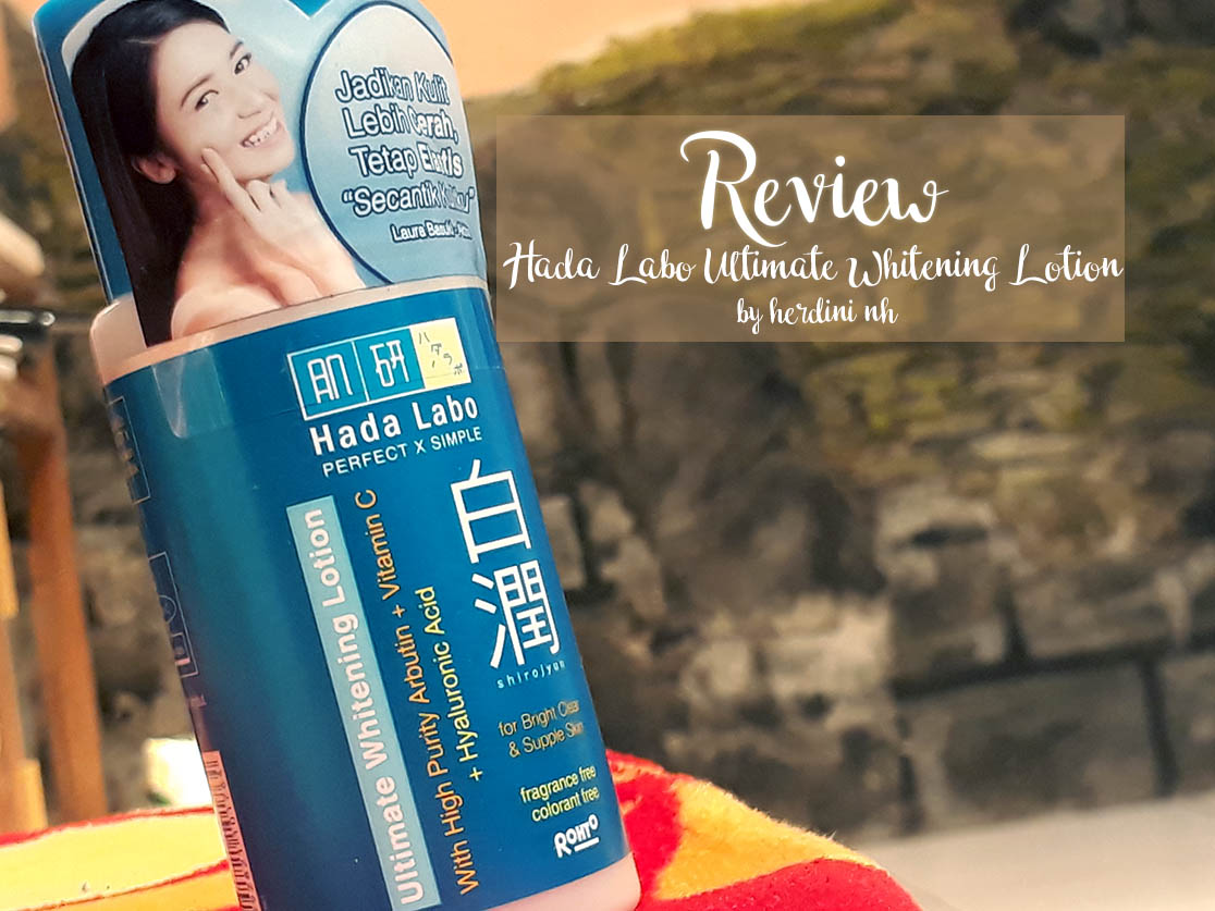 Hada Labo Shirojyun Ultimate Whitening Lotion Review HD Gallery