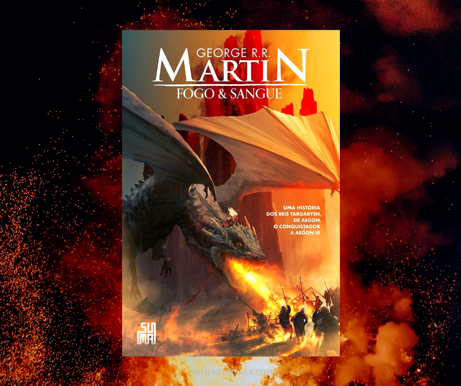 Resenha: Fogo & Sangue, de George RR Martin
