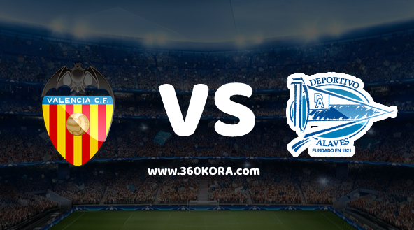 deportivo-alaves-vs-valencia مشاهدة مباراة ديبورتيفو ألافيس وفالنسيا بث مباشر