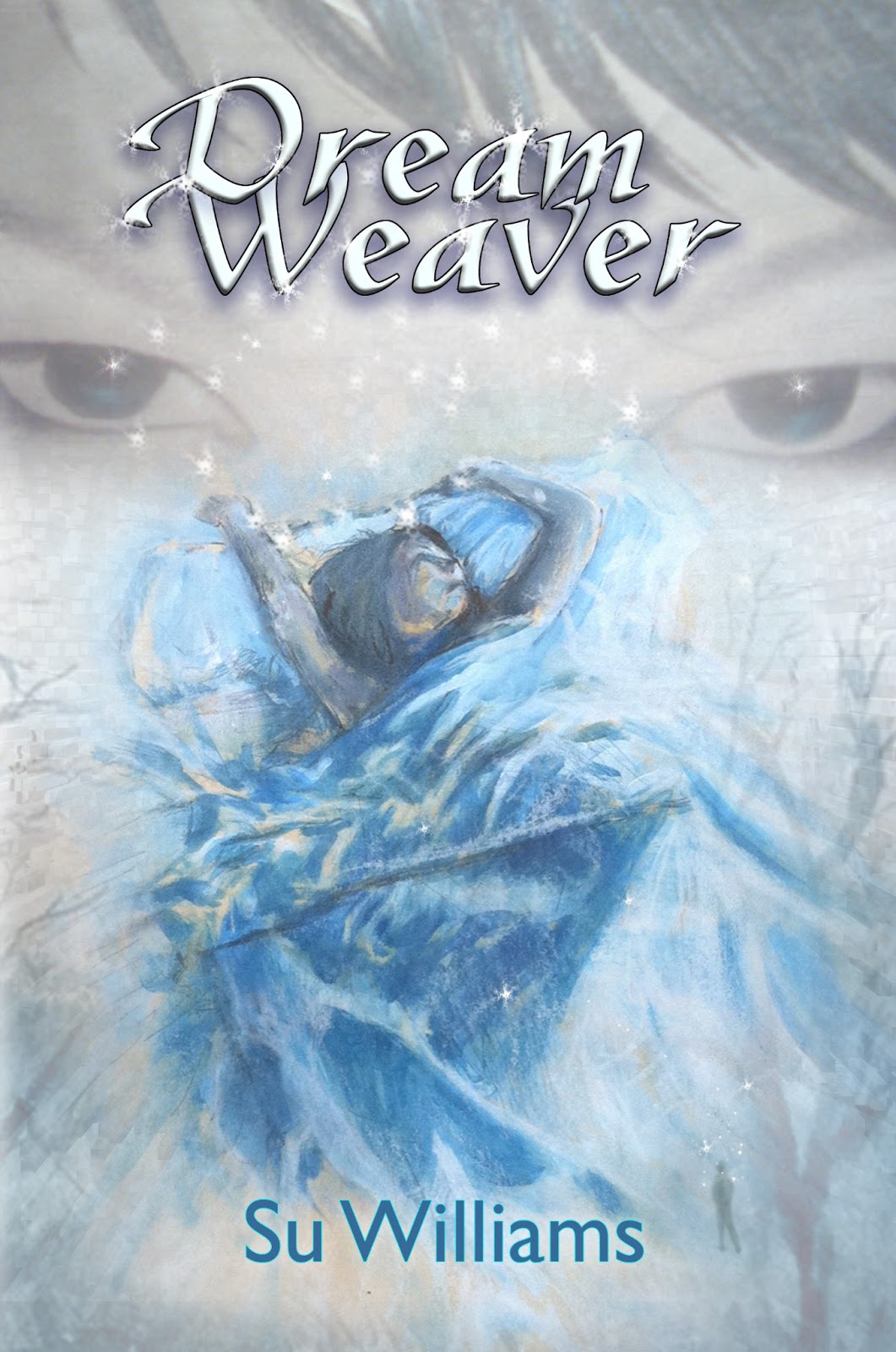 Dream Weaver Novels by Su Williams OFFICIAL COVER REVEAL OF DREAM WEAVER