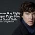 10 Reasons Why Highly Intelligent People Have Poor Social Skills