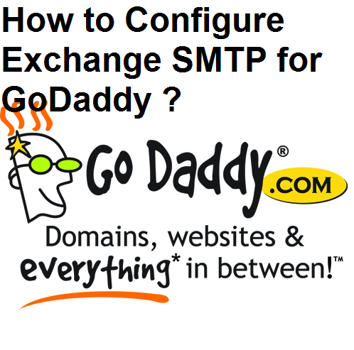 How to Configure Exchange SMTP for GoDaddy : eAskme