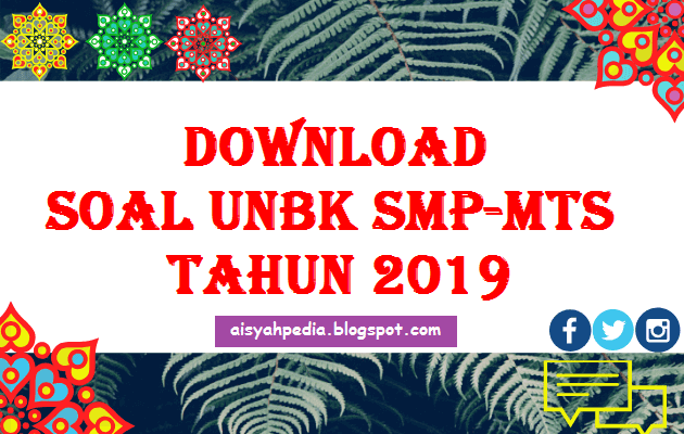 Download Soal UNBK-UNKP SMP Tahun 2019 Lengkap [Update]