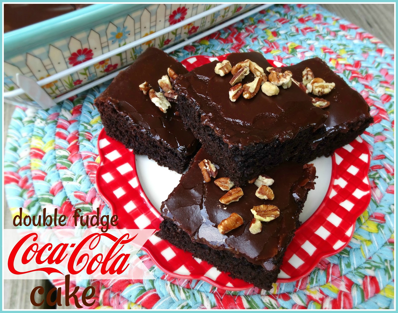 Easy as Pie Double Fudge CocaCola Cake