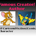 Famous Creators / Authors Of Famous Characters Of Fictions, Cartoons, and Comics