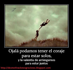 imagenes amor compartir desmotivaciones nuevas coraje valentia tener estar ojala podamos solos bonitas escribe electronico correo enviar