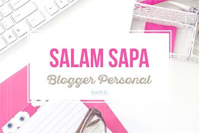 salam-sapa-blogger-personal salam-sapa-blogger-personal