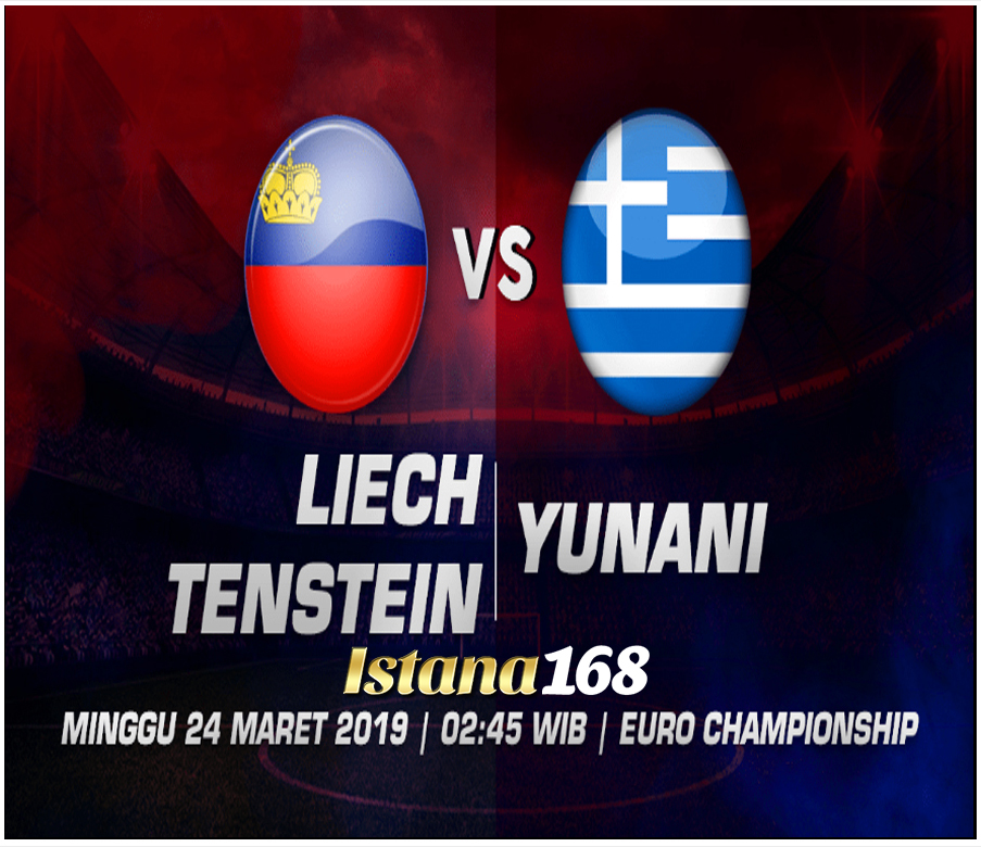 Prediksi Liechtenstein vs Yunani 24 Maret 2019