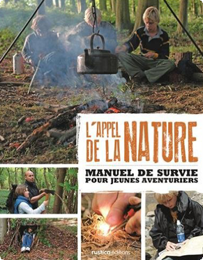 https://www.amazon.fr/Lappel-nature-Manuel-survie-aventuriers/dp/2815304171/ref=pd_sim_14_1?ie=UTF8&dpID=61z%2BIzvyhIL&dpSrc=sims&preST=_AC_UL160_SR125%2C160_&psc=1&refRID=9CHH1WWPAEK15AY132V2