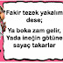 Fakir Tezek Yakalım Dese