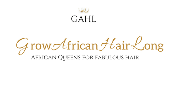 Grow African Hair Long GAHL