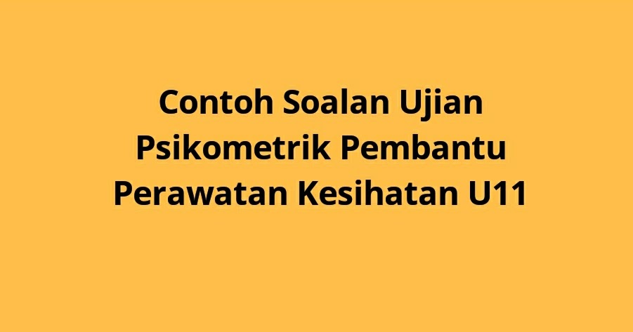 Peperiksaan pembantu perawatan kesihatan u11