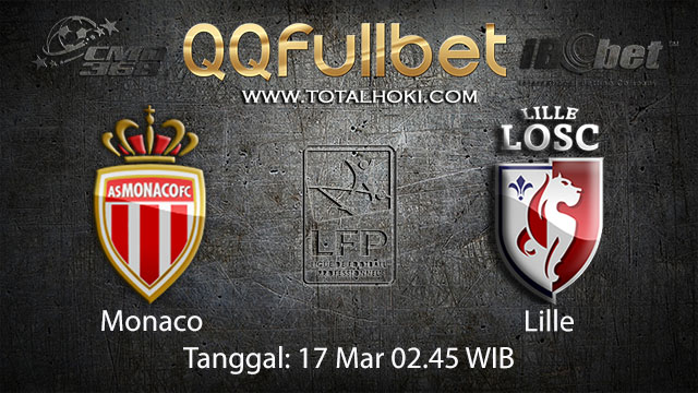 BOLA88 - PREDIKSI TARUHAN BOLA MONACO VS LILLE 17 MARET 2018 ( FRENCH LIGUE 1 )