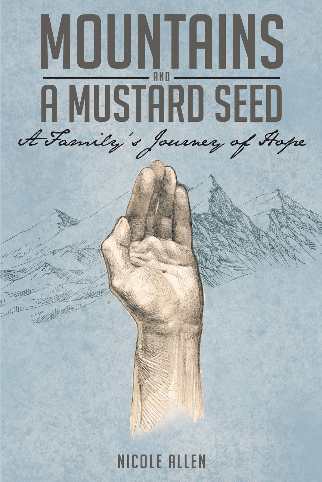 Covenant Books New Release "Mountains and a Mustard Seed"