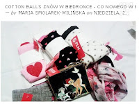 http://marcelka-fashion.blogspot.com/2015/11/cotton-balls-znow-w-biedronce-co-nowego.html