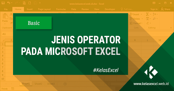 Jenis Operator dalam Rumus Excel Jenis Operator dalam Rumus Excel