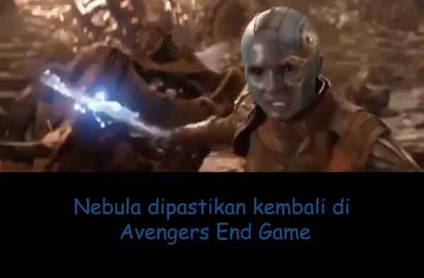 nebula dipastikan ada di avengers end game nebula dipastikan ada di avengers end game