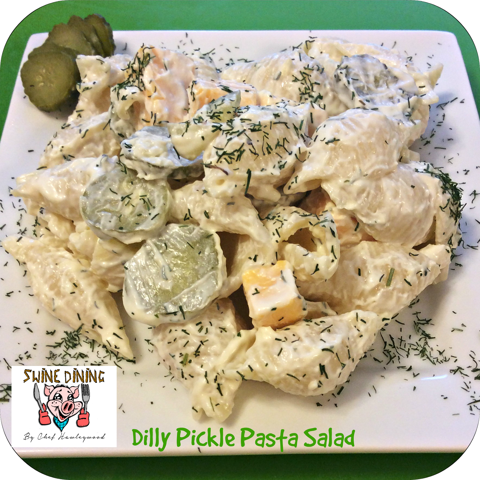 Swine Dining Dilly Pickle Pasta Salad